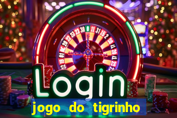 jogo do tigrinho na casa chinesa